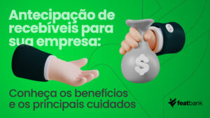 Antecipação de recebíveis para sua empresa