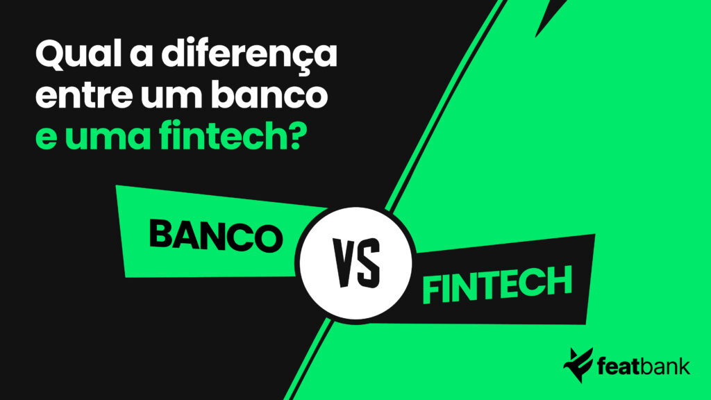 Qual a diferença entre um banco e uma fintech?
